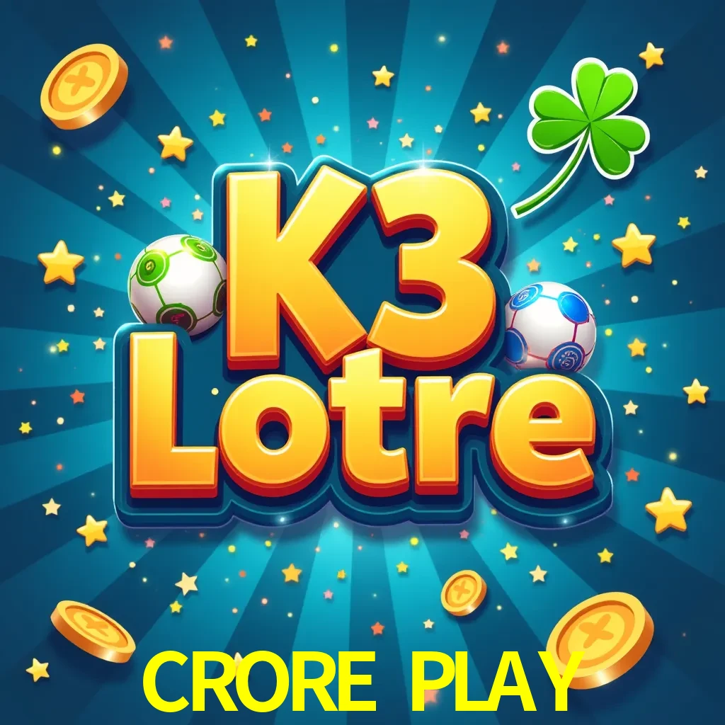 CRORE PLAY — K3 Lottery 3-dice lottery | Play on Android APK & iPhone for real money