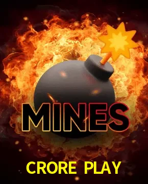 CRORE PLAY Mines