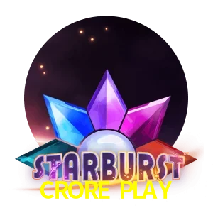 CRORE PLAY — Starburst slot | Play on Android APK & iPhone for real money | NetEnt