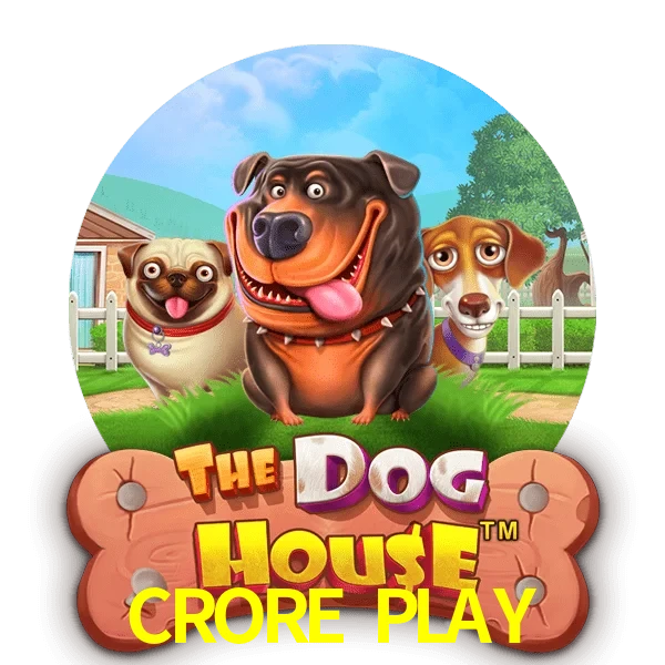 CRORE PLAY — The Dog House slot | Play on Android APK & iPhone for real money | Pragmatic Play